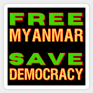 Free Myanmar Save Democracy Magnet